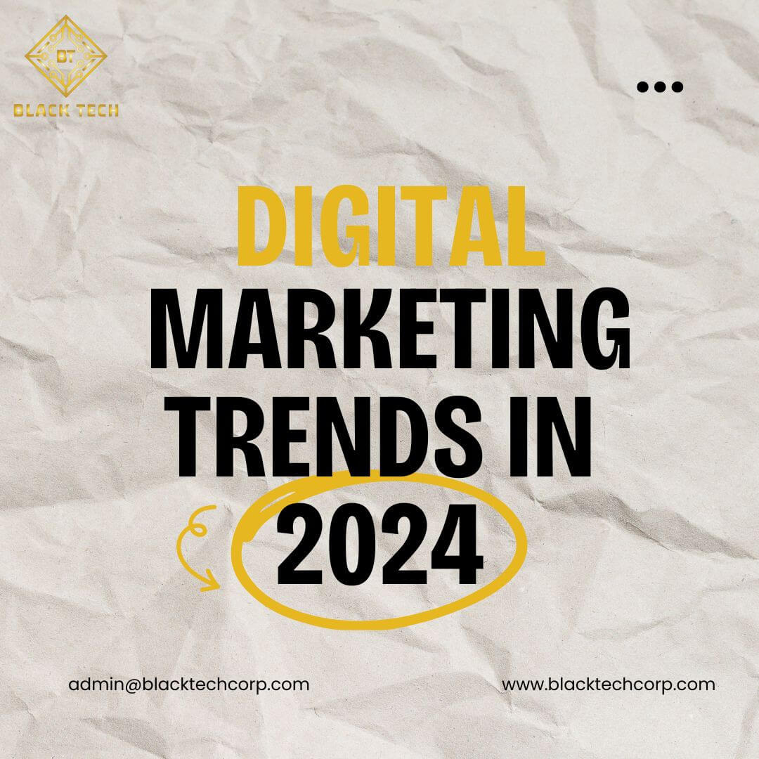 Top Digital Marketing Trends to Watch in 2024