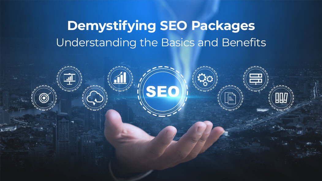 Unveiling SEO Packages: Exploring the Fundamentals and Advantages